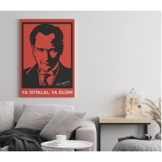 Mustafa Kemal Atatürk: Ya İstiklal, Ya Ölüm! Dikey Kanvas Tablo